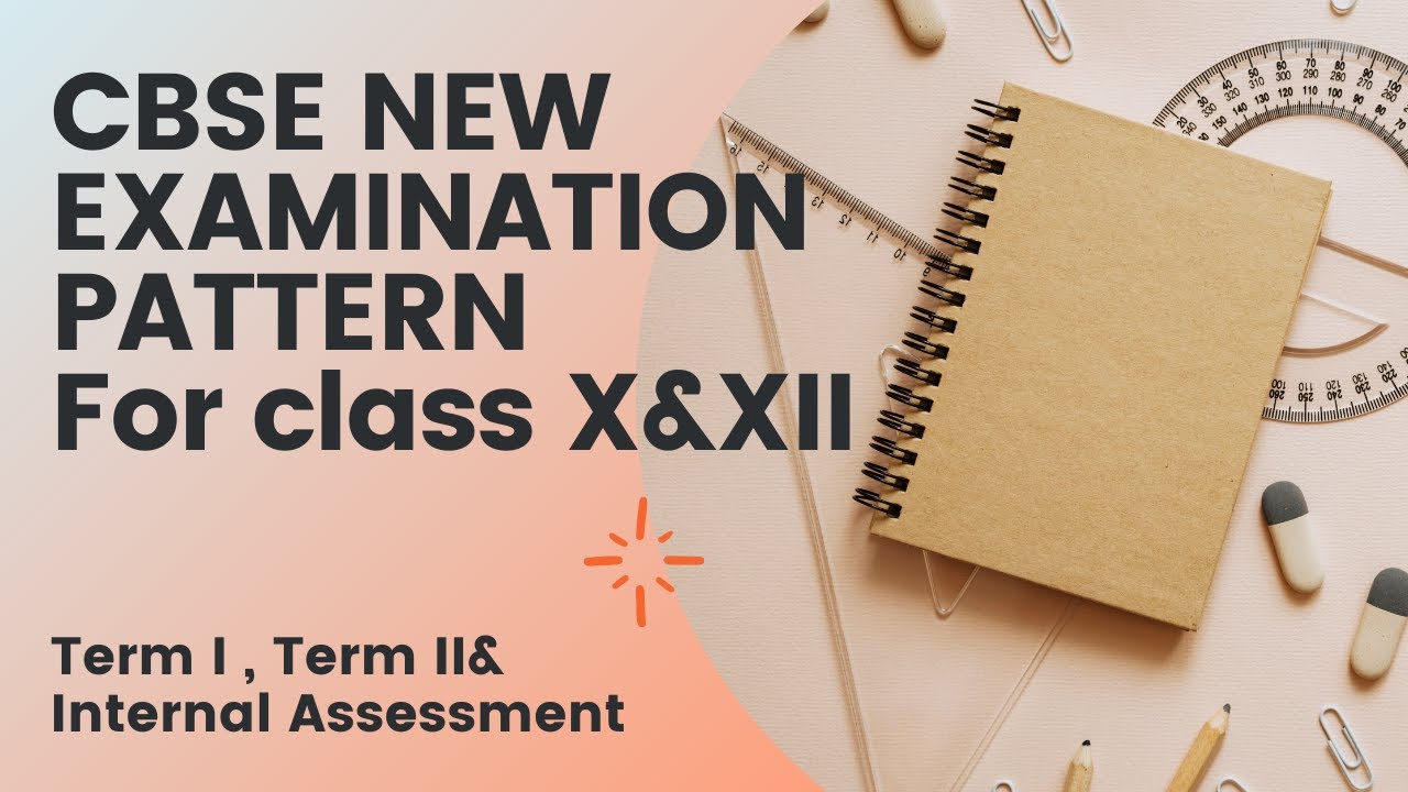 CBSE class 10th and 12th new Exam pattern || CBSE new guidelines for ...