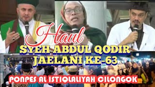 63th HAUL SYEH ABDUL QODIR JAELANI ||  AL ISTIQLALIYAH CILONGOK PONPES @imron se