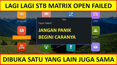 STB MATRIX ERROR NETWORK OPEN FAILED SEMUA APLIKASI