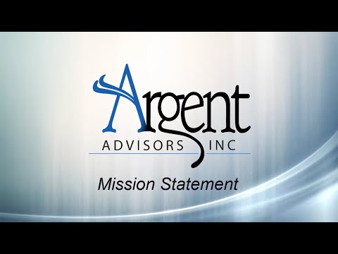 Argent Advisors Mission Statement