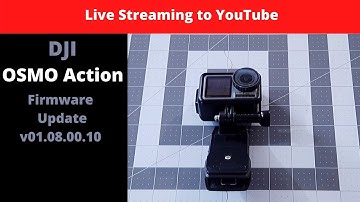DJI Osmo Action | Firmware Update | LIve Streaming