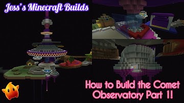 Minecraft: How to Build the Comet Observatory Part 1!