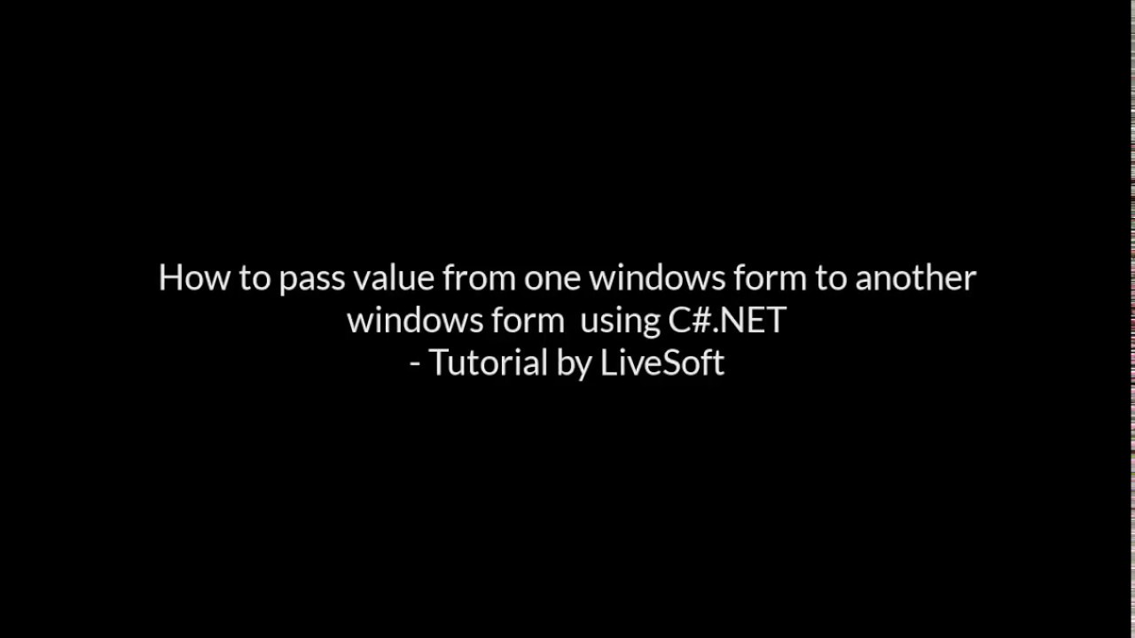 How to pass value from one windows form to another windows form using ...