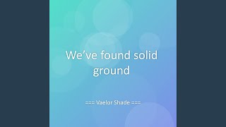 We’ve found solid ground