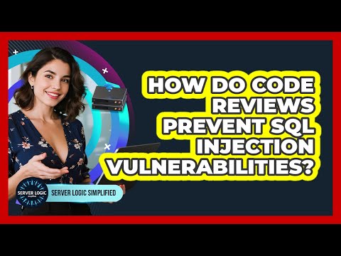 How Do Code Reviews Prevent SQL Injection Vulnerabilities?