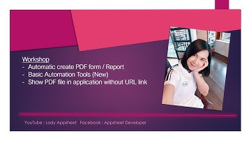Lady Appsheet: Workshop 2021 PDF create, Automation and PDF table