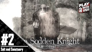 #2【アクション】弟者の「ソルト アンド サンクチュアリ」【2BRO.】