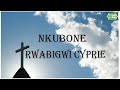 CATHOLIC SONG: Nkubone by RWABIGWI Cyprien lyrics Mp3 Song