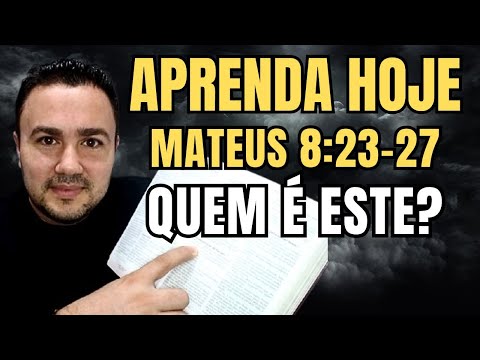 APRENDA MATEUS 8:23-27 DE FORMA FÁCIL