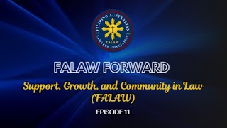 FALAW Forward| Episode 11: Support, Growth, and Community in Law (FALAW)