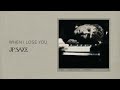 JP Saxe - When I Lose You (Official Audio)