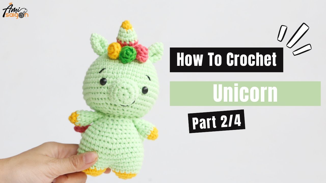 #449 |  Amigurumi Unicorn (2/4)| How To Crochet Animal Amigurumi | @AmiSaigon