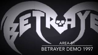 Betrayer Area 51 Demo 1997