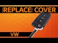 VW - How to replace car key cover