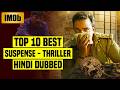 Top 10 Best South Indian Suspense Thriller Movies In Hindi Dubbed 2026 IMDb Part 1 