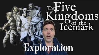 Five Kingdoms of the Icemark | Exploration #solottrpg  #dnd
