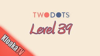 TwoDots Level 39 Gameplay Playthrough