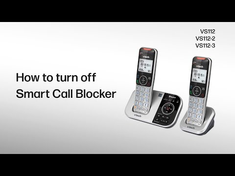 Turn off Smart Call Blocker - VTech VS112 VS112-2 VS112-3