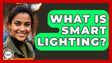 What Is Smart Lighting? - Anthropology Insights