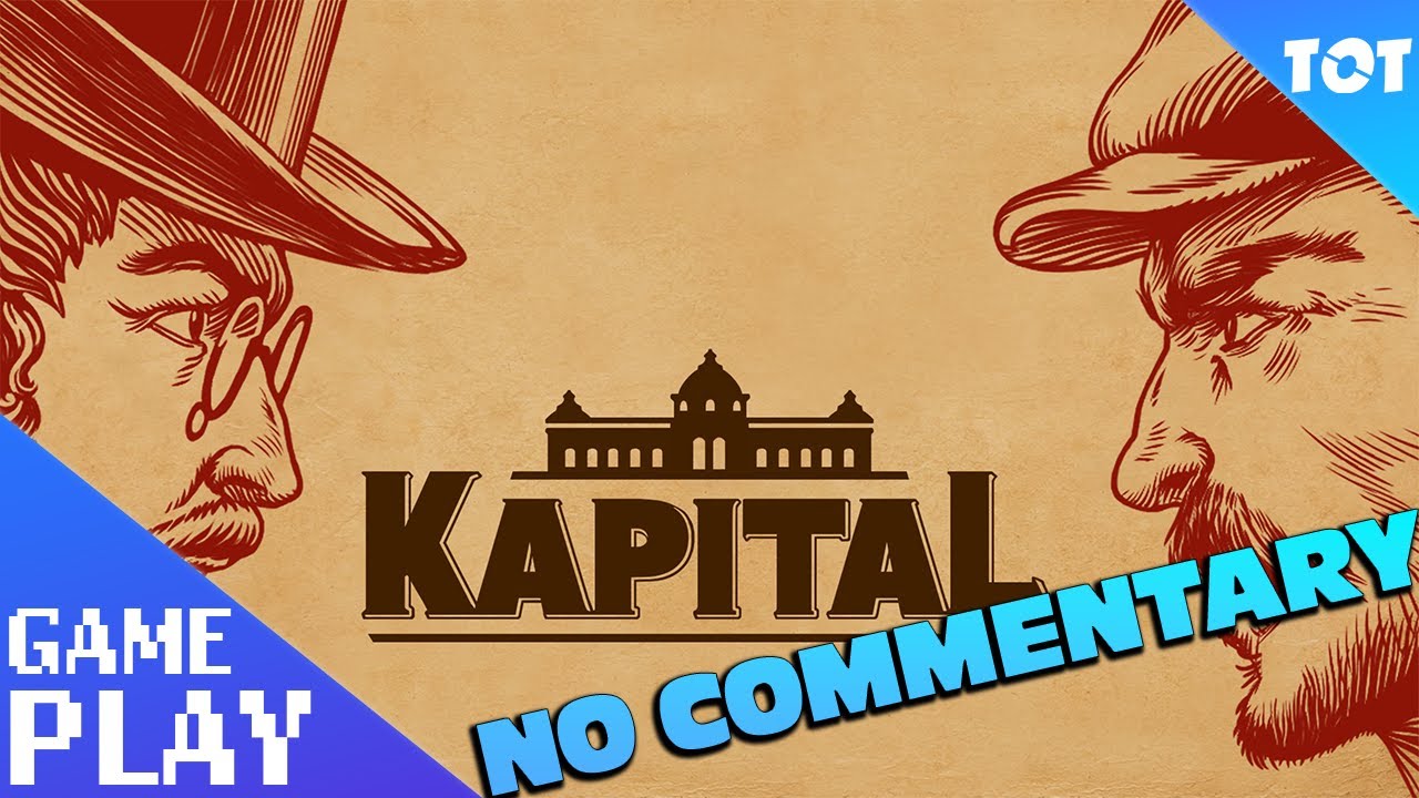 Kapital: Sparks of Revolution Gameplay Video
