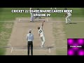 Cricket 22 Shane Warne Career Mode - Episode 29 - Another One Bites The Dust