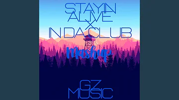 Stayin Alive x In Da Club (Mashup)