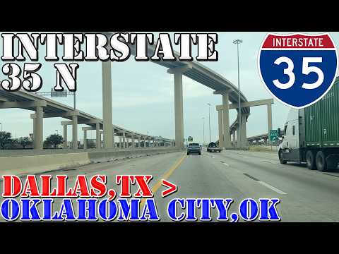 I-35 North - Downtown Dallas to Downtown Oklahoma City - 4K Highway Drive