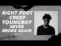 Youngboy never broke again  right foot creep lyrics i said right foot creep tiktok song