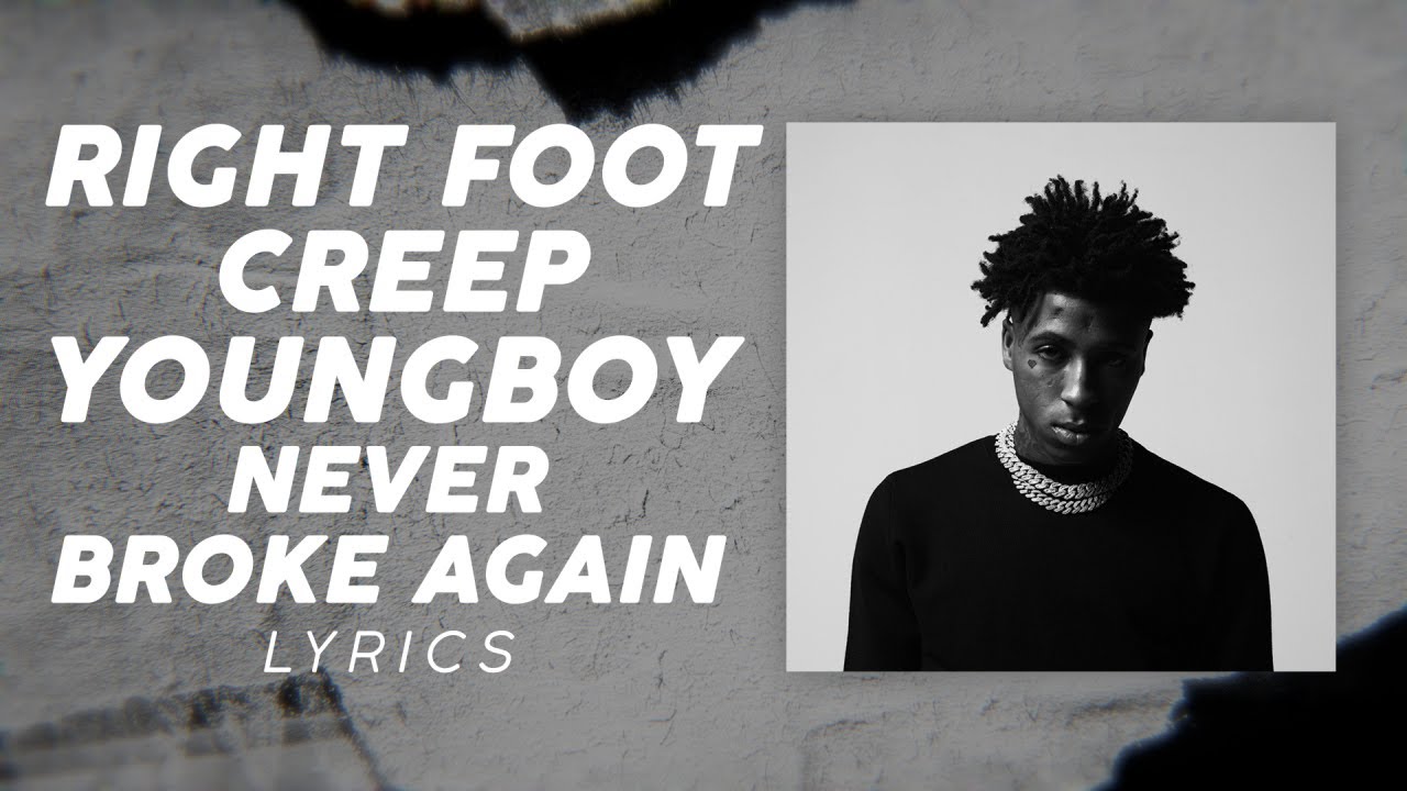 YOUNGBOY never broke again - right foot Creep [Official Audio] текст. Right foot Creep YOUNGBOY never broke again. Right foot Creep Lyrics. YOUNGBOY never broke again right foot Creep откуда.