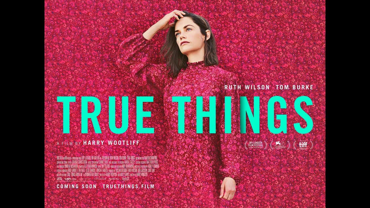 TRUE THINGS Official UK Trailer 2 On DVD, Bluray & Digital now