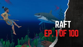 Surviving the Ocean in RAFT – Episode 1: Stranded and Alone!