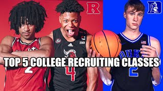 TOP 5 COLLEGE BASKETBALL RECRUITING CLASSES!