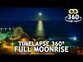 Timelapse Full Moonrise Tenerife 360º 4K #VirtualReality #HDR #360Video #VR #360