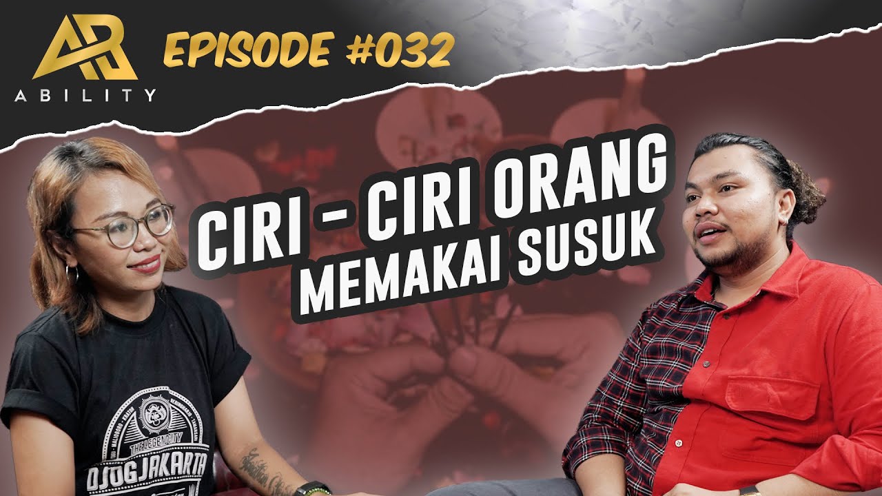 “INI YANG DITAKUTI PEMAKAI SUSUK” ( RATU DEMIT ) #32 ABILITY PODCAST