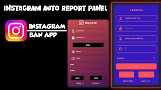INSTAGRAM AUTO REPORT PANEL | HOW TO BAN INSTAGRAM ACCOUNT