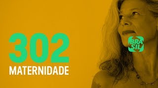 Mulheres debatem Maternidade no programa 302