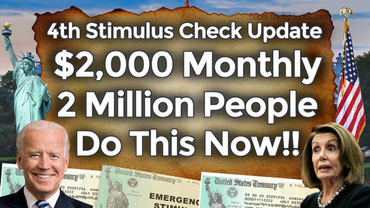 BREAKING!! 2,000 MONTHLY 4TH STIMULUS CHECK UPDATE Fourth Stimulus