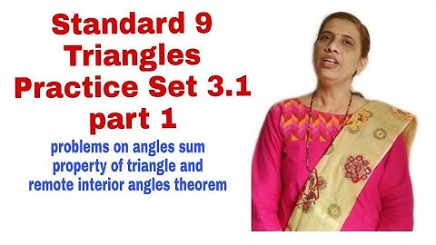 Standard 9, Geometry, Triangles, Practice set 3.1, Problems on remote interior angle theorem
