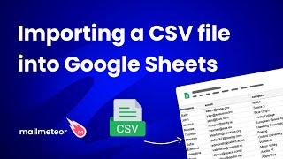 How to import a CSV file into Google Sheets?