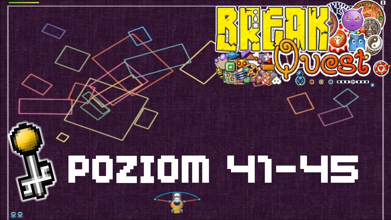BreakQuest: Poziom 41 - 45