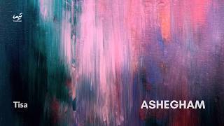 Ashegham Official Audio | عاشقم - تیسا