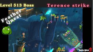 Angry Birds 2 Boss Level 513 Easy Terence strike 7/20/26