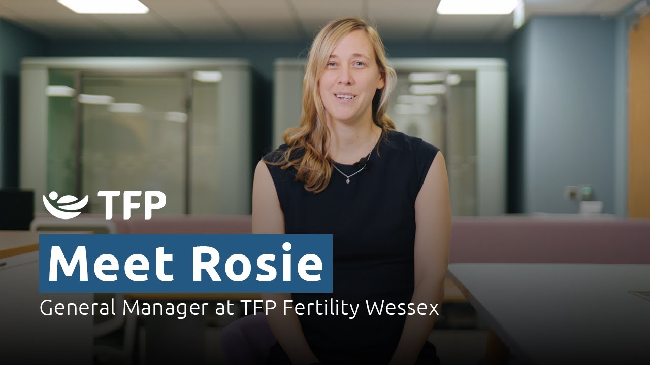 Meet Rosie: General Manager at TFP Fertility Wessex | Behind the Scenes