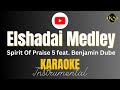 Spirit Of Praise 5 feat. Benjamin Dube - Elshadai Medley | Instrumental | Karaoke | Kea Studios