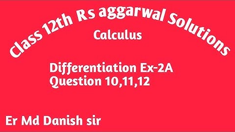 Class 12th Rs aggarwal Solutions calculus differentiation Ex-2A Question 10,11,12