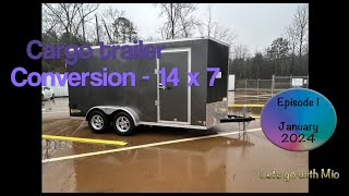 New Adventure  Cargo trailer to camper conversion  Episode 1