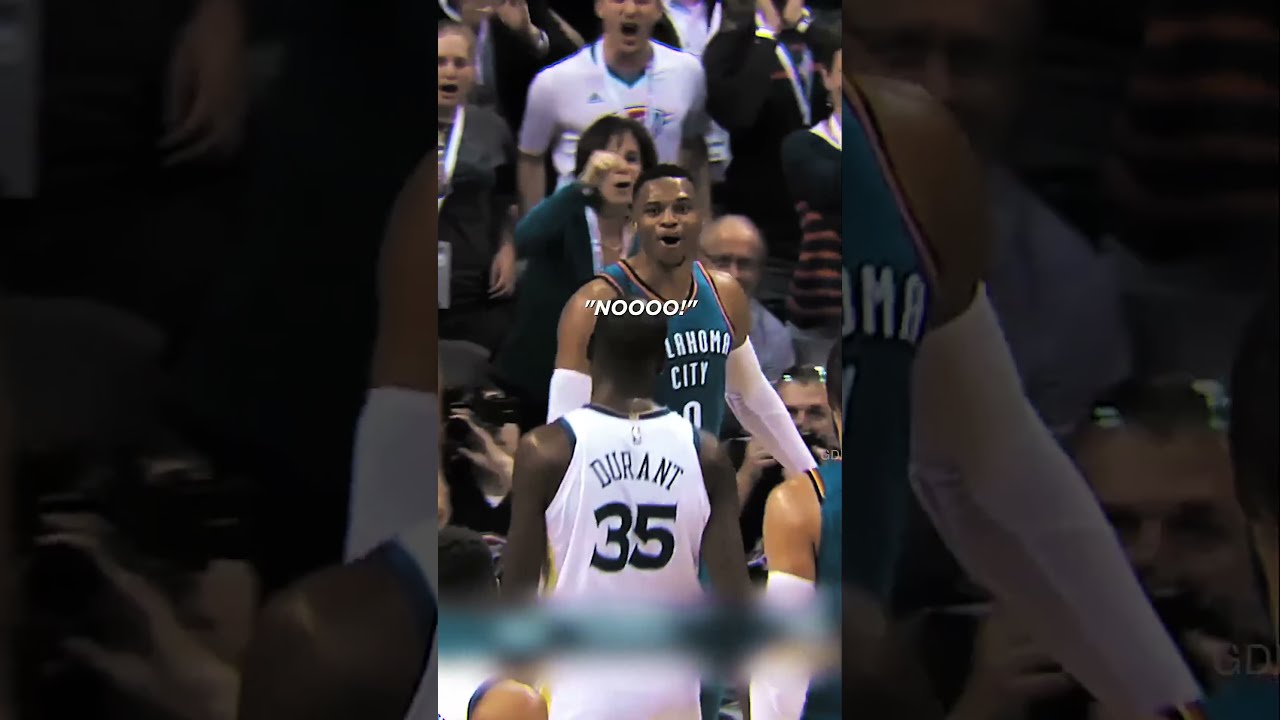 Westbrook Vs Durant 