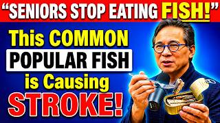 Seniors: Stop Eating These 4 Common Fishes After 60 (Stroke Warning!)