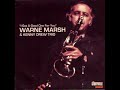 Warne Marsh &amp; Kenny Drew Trio ‎– &quot;I Got A Good One For You&quot; (1980/1999 - Album)