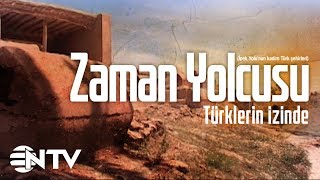 Zaman Yolcusu - Türklerin İzinde/İpek Yolu’nun kadim Türk şehirleri